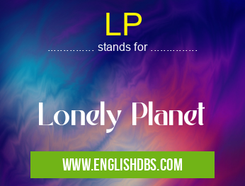 LP means Lonely Planet LP