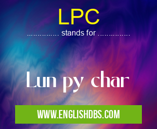 LPC means Lun py char LPC