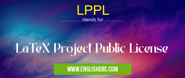 LPPL means LaTeX Project Public License LPPL