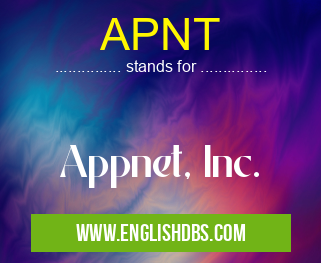 APNT means Appnet, Inc. APNT