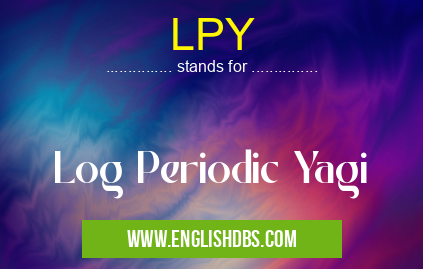 LPY means Log Periodic Yagi LPY