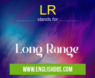 LR means Long Range LR