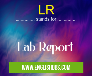 LR means Lab Report LR