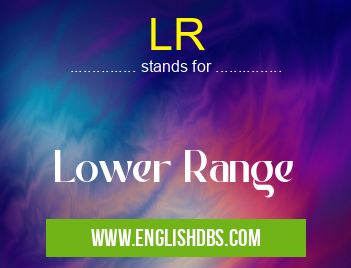 LR means Lower Range LR