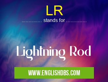 LR means Lightning Rod LR