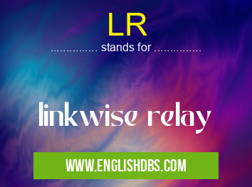 LR means linkwise relay LR