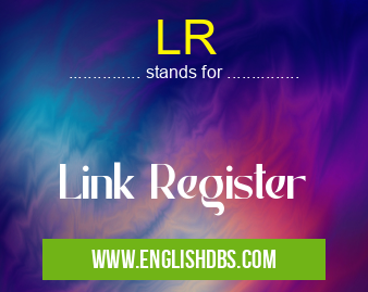 LR means Link Register LR