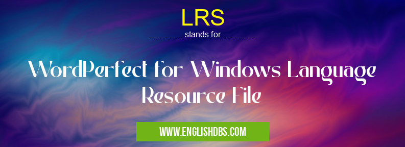 LRS means WordPerfect for Windows Language Resource File LRS
