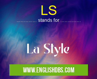 LS means La Style LS