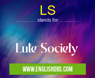 LS means Lute Society LS