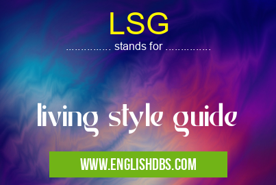 LSG means living style guide LSG