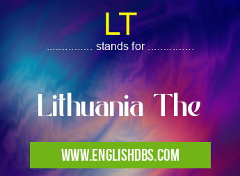 LT means Lithuania The LT
