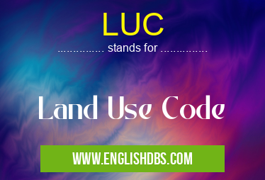 LUC means Land Use Code LUC