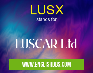 LUSX means LUSCAR Ltd LUSX