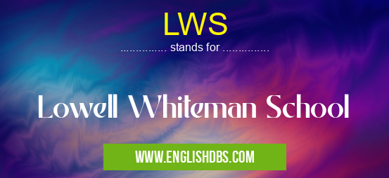 LWS means Lowell Whiteman School LWS