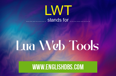 LWT means Lua Web Tools LWT