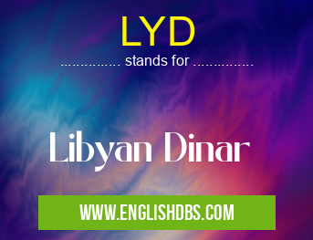 LYD means Libyan Dinar LYD