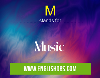 M means Music M
