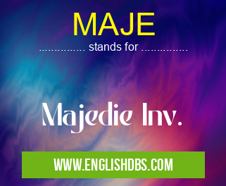 MAJE means Majedie Inv. MAJE