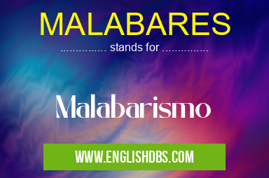 MALABARES means Malabarismo MALABARES
