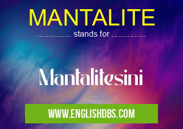 MANTALITE means Mantalitesini MANTALITE