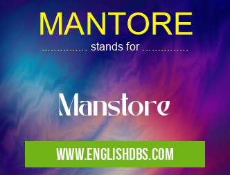 MANTORE means Manstore MANTORE