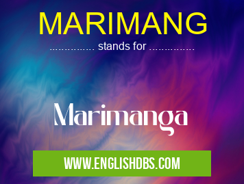 MARIMANG means Marimanga MARIMANG