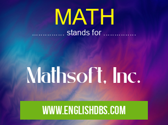 MATH means Mathsoft, Inc. MATH