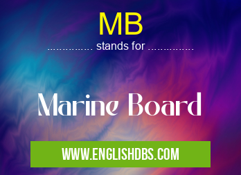 MB means Marine Board MB