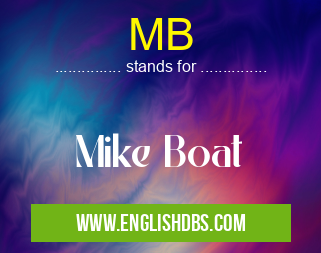 MB means Mike Boat MB