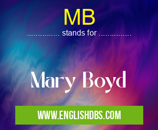 MB means Mary Boyd MB