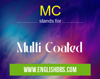 MC means Multi Coated MC