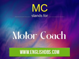 MC means Motor Coach MC