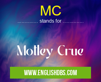 MC means Motley Crue MC