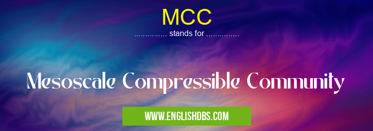 MCC means Mesoscale Compressible Community MCC