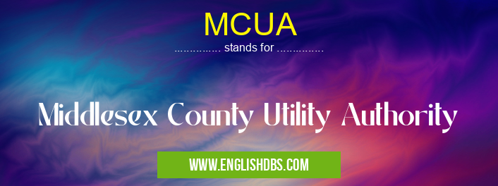 MCUA means Middlesex County Utility Authority MCUA
