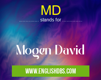 MD means Mogen David MD