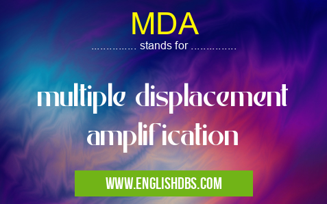 MDA means multiple displacement amplification MDA