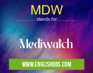 MDW means Mediwatch MDW