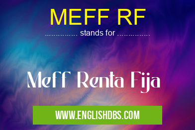 MEFF RF means Meff Renta Fija MEFF RF