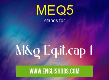 MEQ5 means M&g Eq.it.cap 1 MEQ5