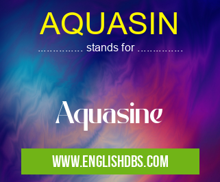 AQUASIN means Aquasine AQUASIN