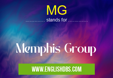 MG means Memphis Group MG