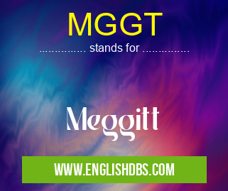 MGGT means Meggitt MGGT