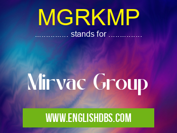 MGRKMP means Mirvac Group MGRKMP