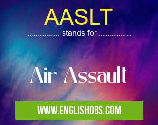 AASLT means Air Assault AASLT