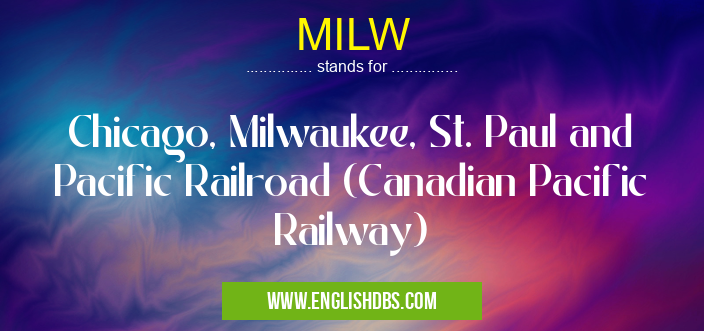 MILW means Chicago, Milwaukee, St. Paul and Pacific Railroad (Canadian Pacific Railway) MILW