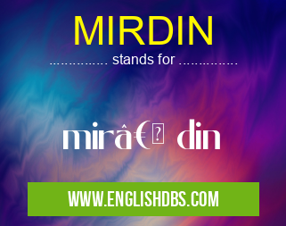 MIRDIN means mir“ din MIRDIN