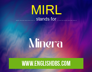 MIRL means Minera MIRL
