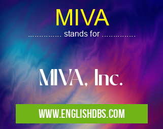 MIVA means MIVA, Inc. MIVA